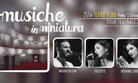 "Musiche in miniatura" approda al teatro Flora di Penna San Giovanni