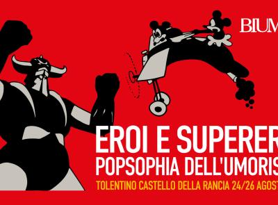 Eroi e supereroi - Torna la popsophia dell'umorismo al Castello della Rancia di Tolentino
